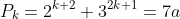 P_k = 2^{k+2} + 3^{2k+1} = 7a